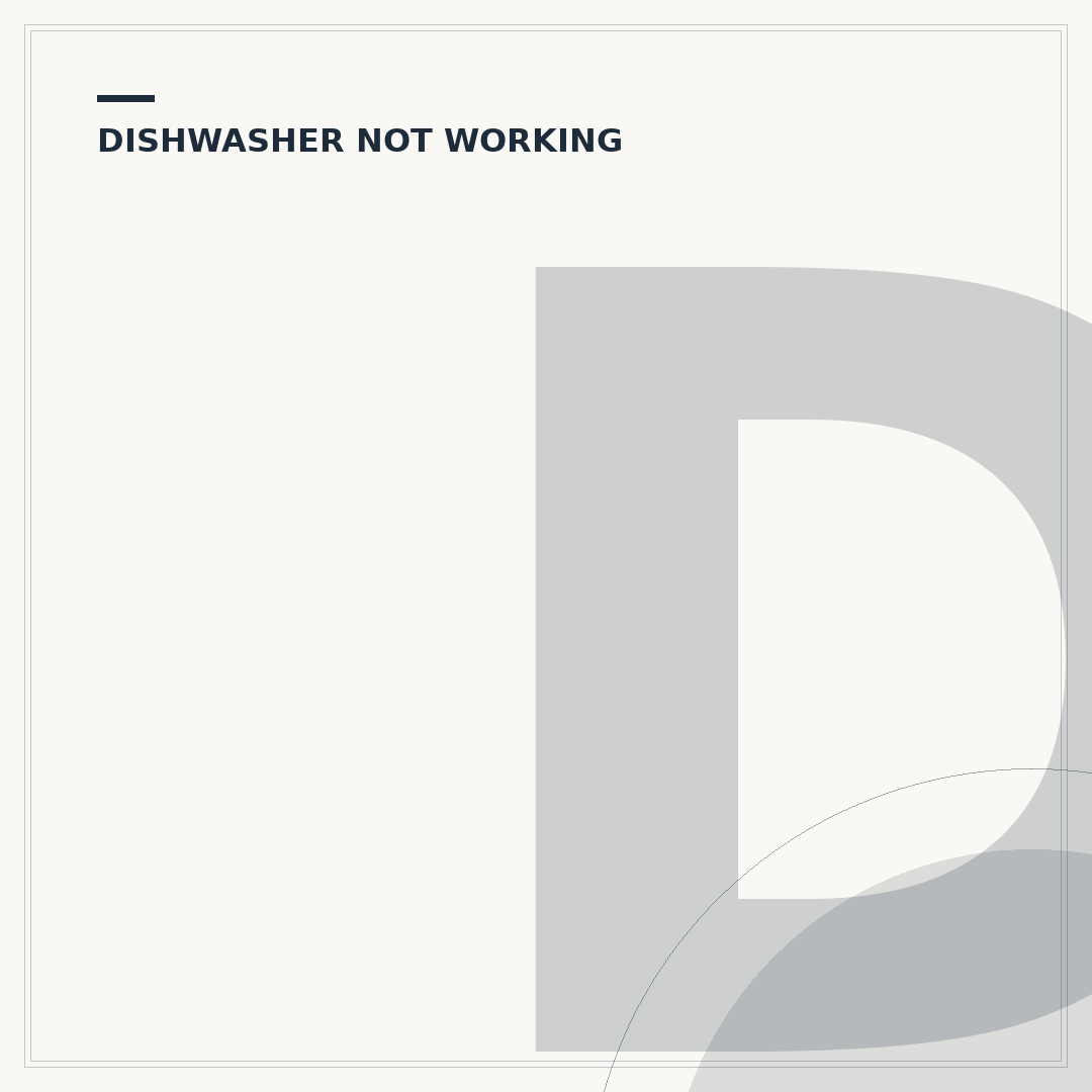 Dishwasher Not Working: Common Faults and How to Fix Them