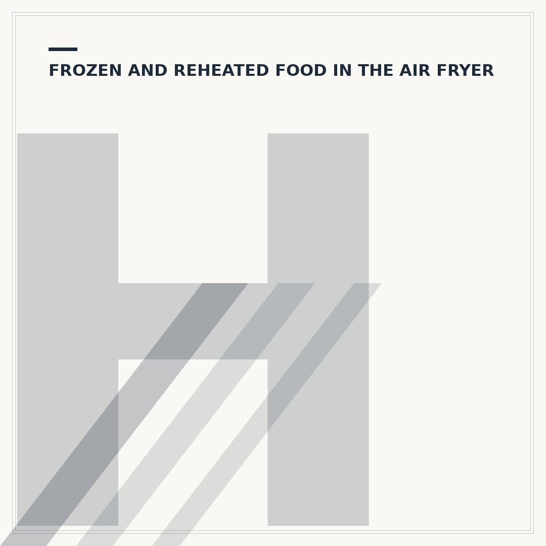 How to Reheat in an Air Fryer