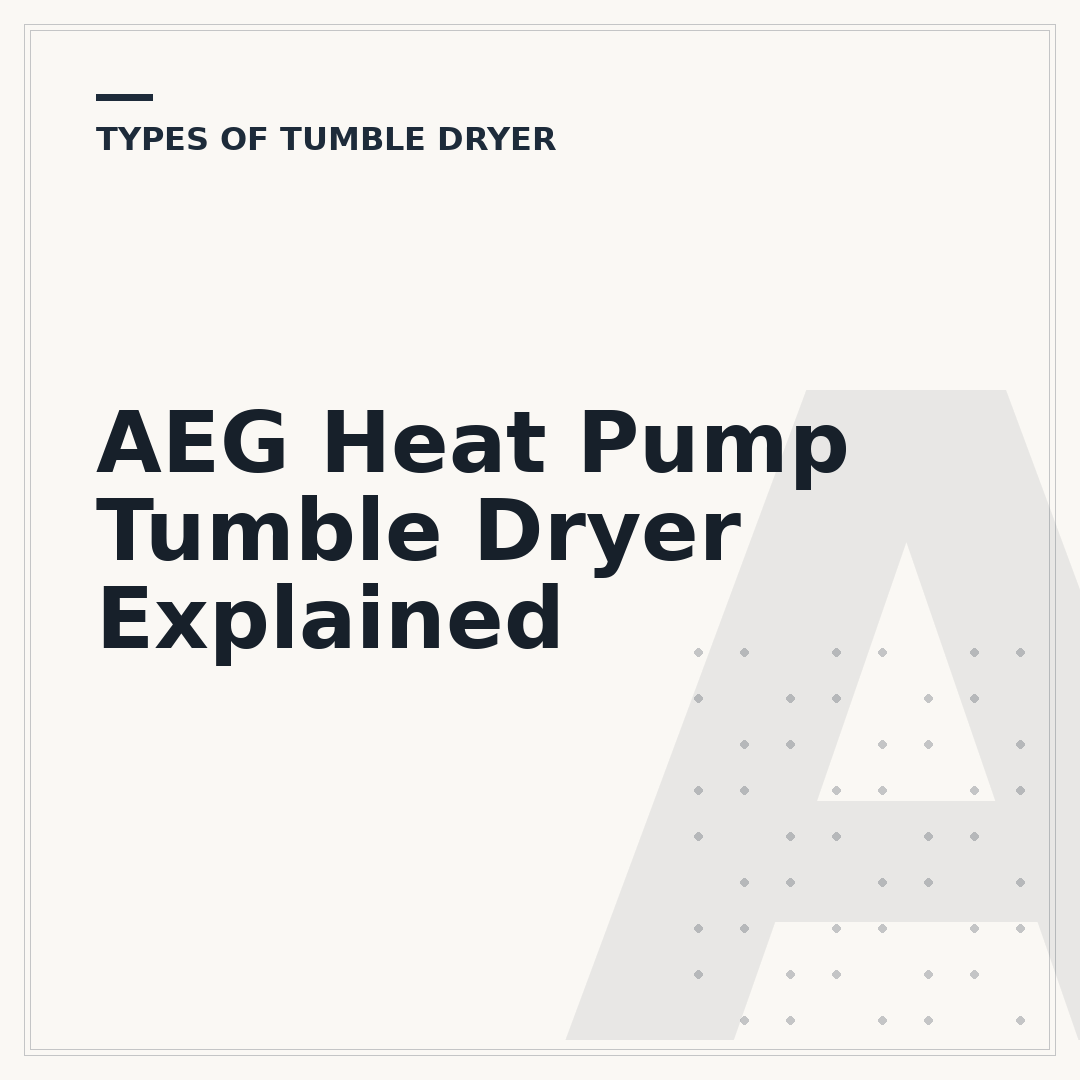 AEG Heat Pump Tumble Dryer Explained