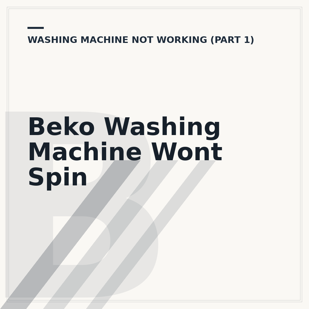 Beko Washing Machine Wont Spin