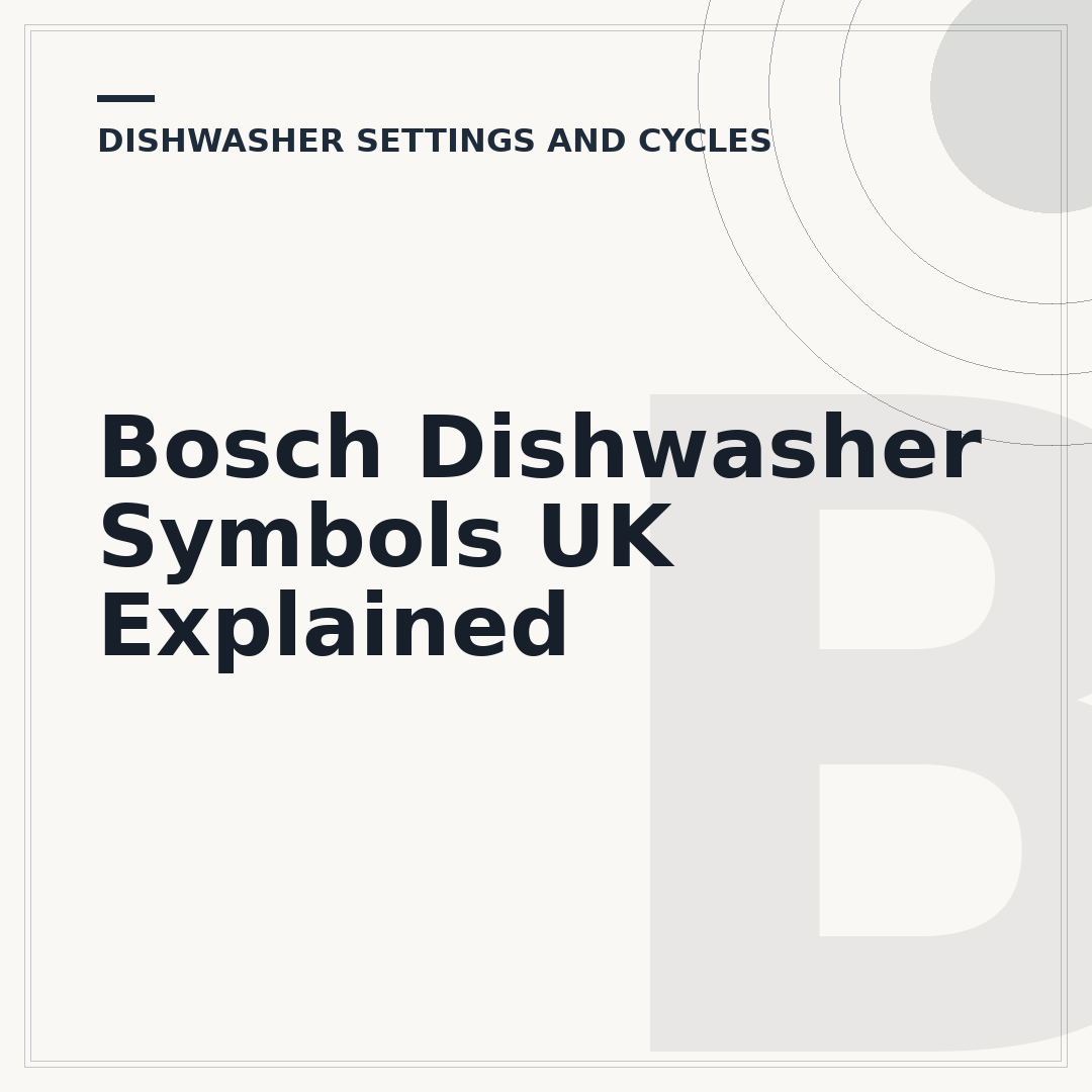 Bosch Dishwasher Symbols UK Explained