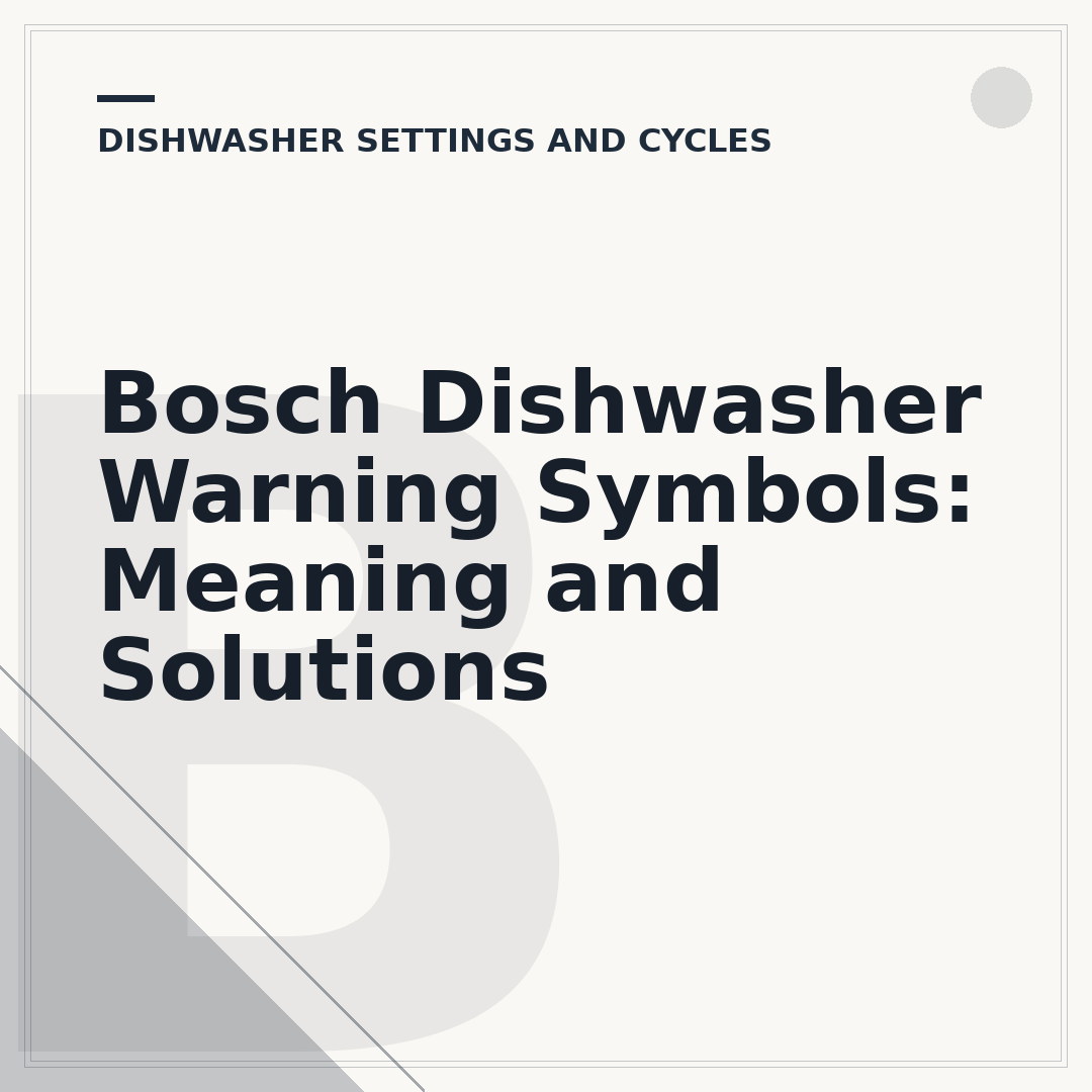 Bosch Dishwasher Warning Symbols: Meaning and Solutions