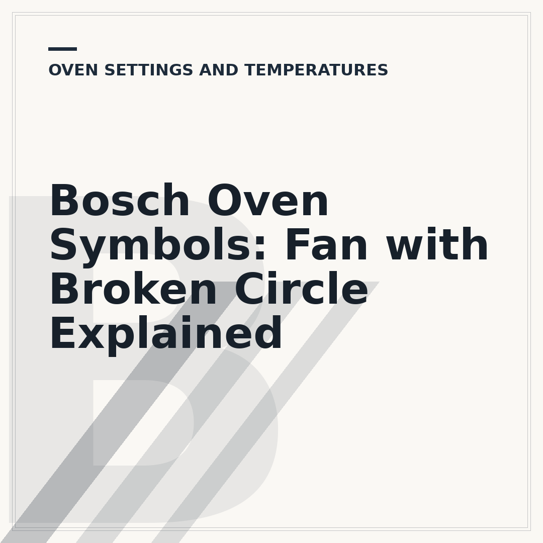 Bosch Oven Symbols: Fan with Broken Circle Explained