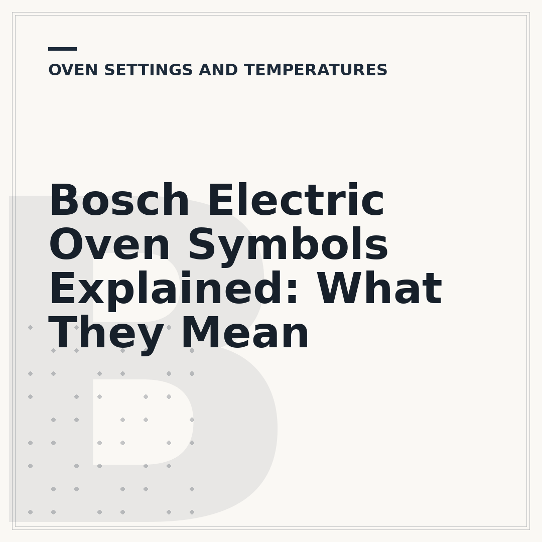 Bosch Electric Oven Symbols Explained: What They Mean