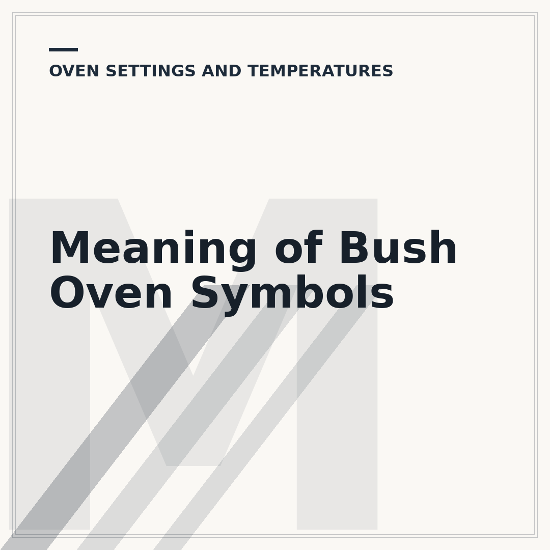 Meaning of Bush Oven Symbols