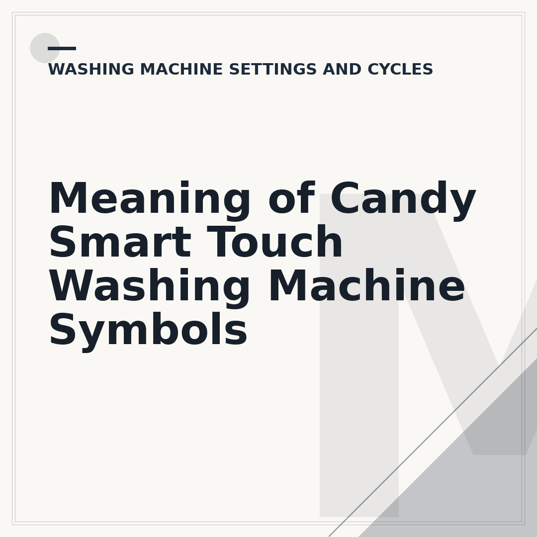 Meaning of Candy Smart Touch Washing Machine Symbols