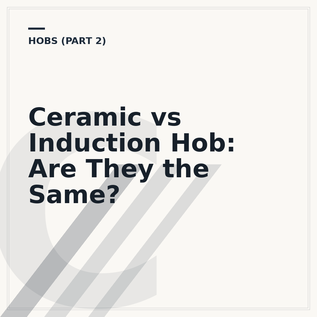 Ceramic vs Induction Hob: Are They the Same?