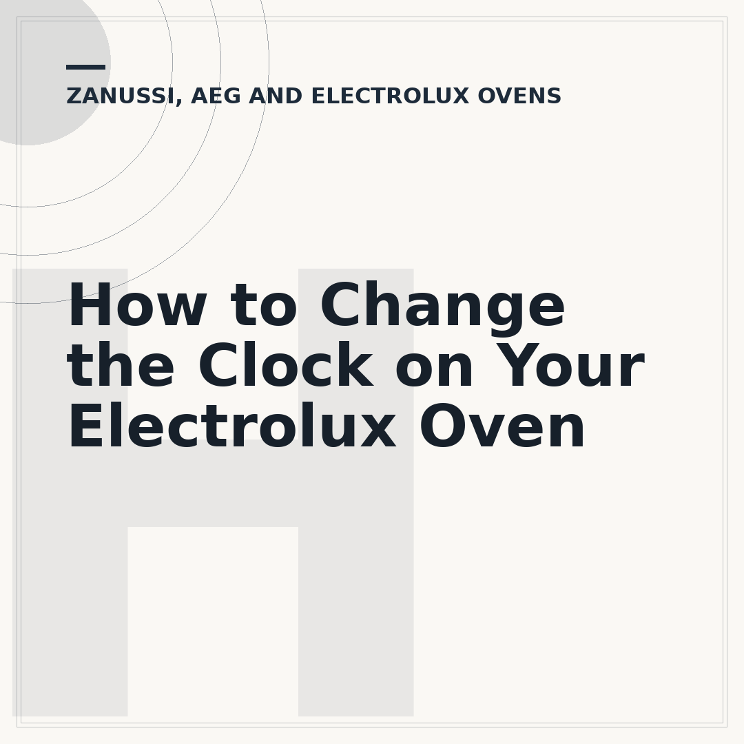 How to Change the Clock on Your Electrolux Oven