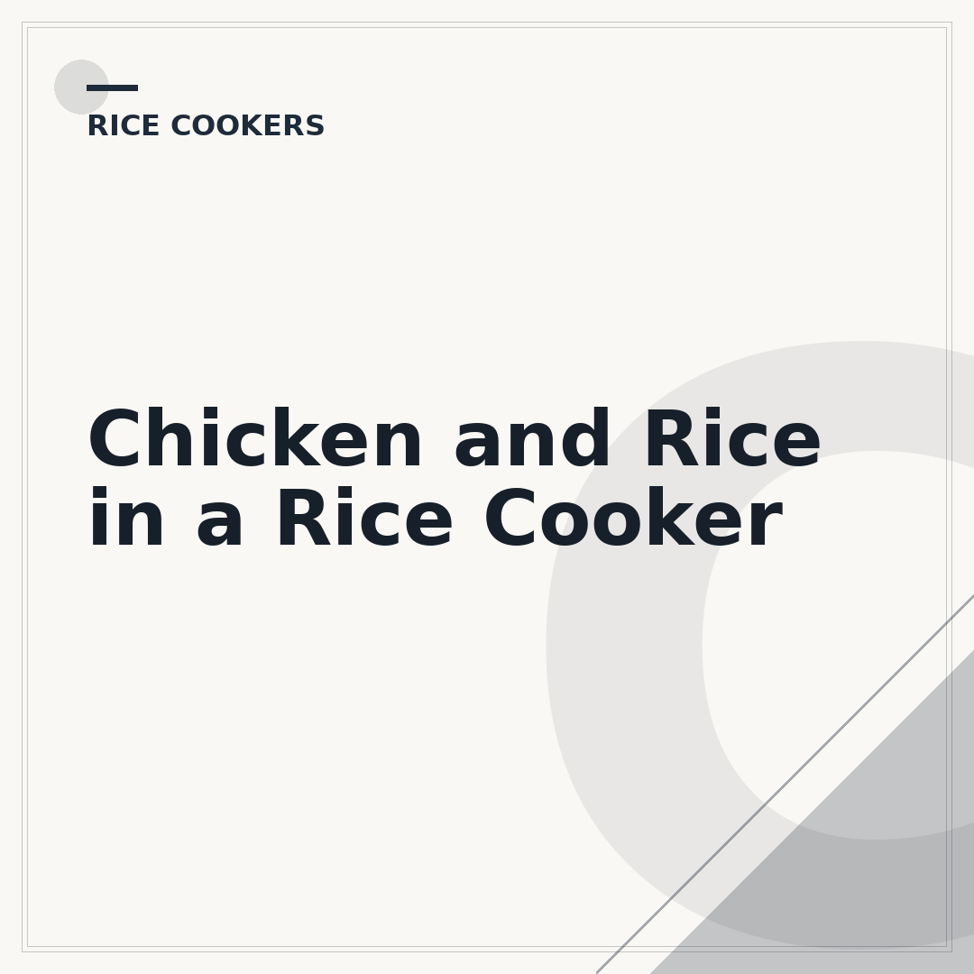 Chicken and Rice in a Rice Cooker