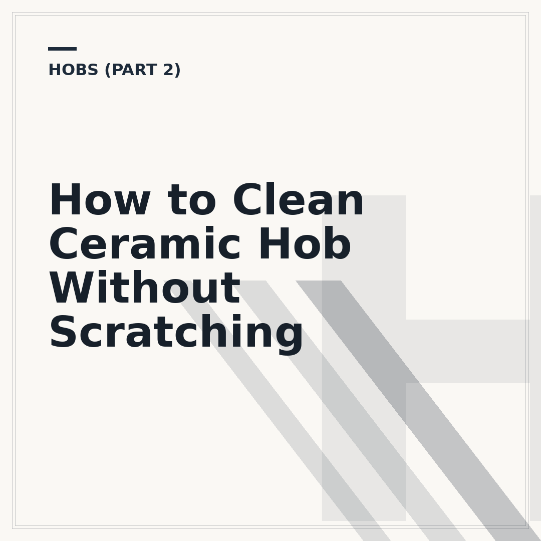 How to Clean Ceramic Hob Without Scratching