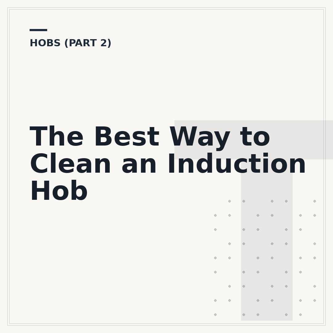 The Best Way to Clean an Induction Hob