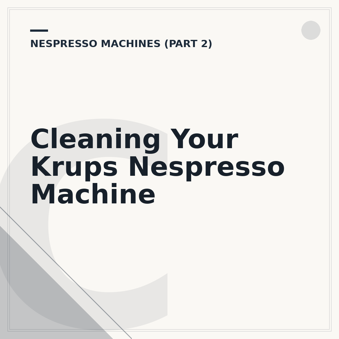 Cleaning Your Krups Nespresso Machine