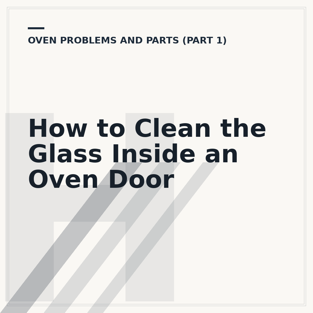 How to Clean the Glass Inside an Oven Door