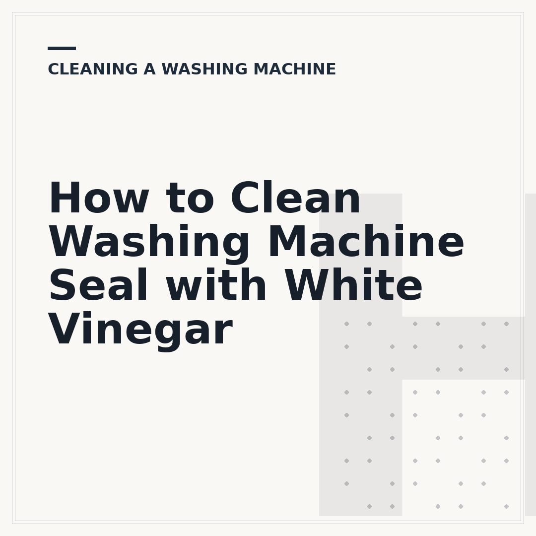 How to Clean Washing Machine Seal with White Vinegar