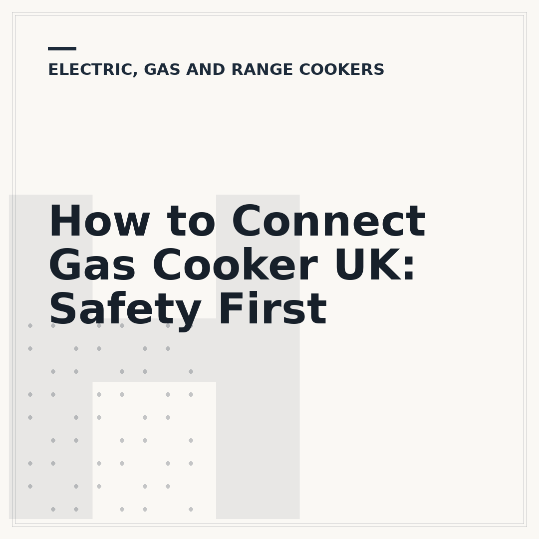 How to Connect Gas Cooker UK: Safety First