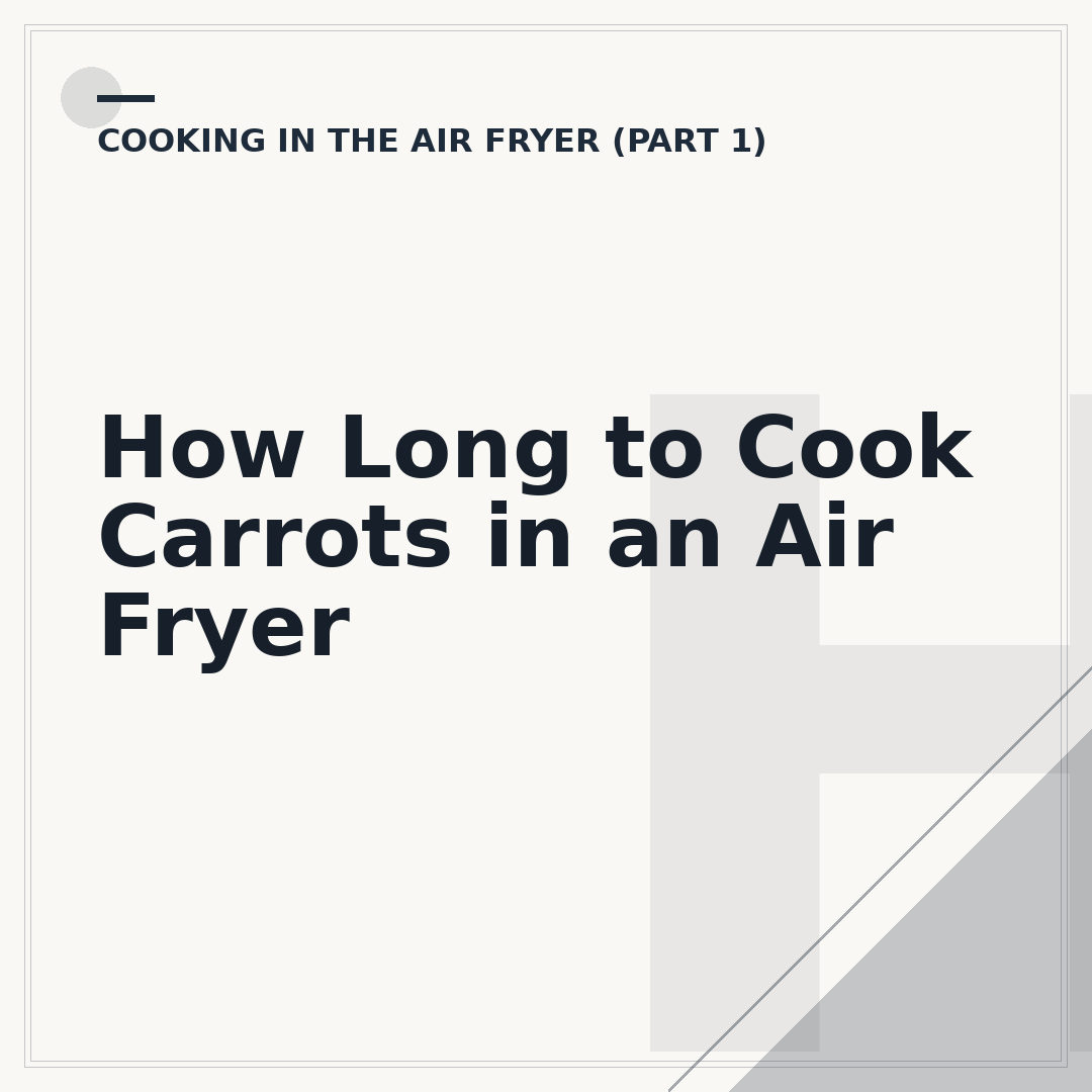 How Long to Cook Carrots in an Air Fryer