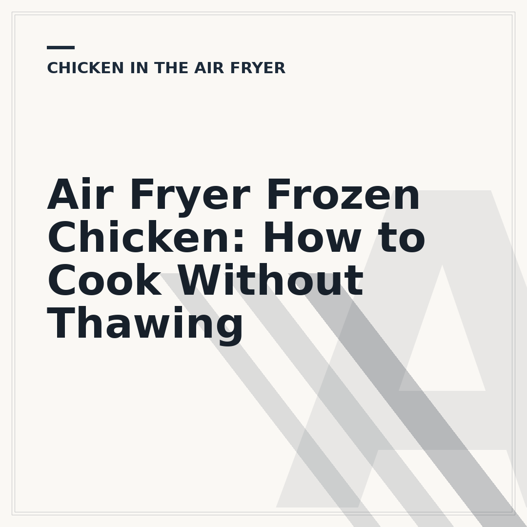 Air Fryer Frozen Chicken: How to Cook Without Thawing