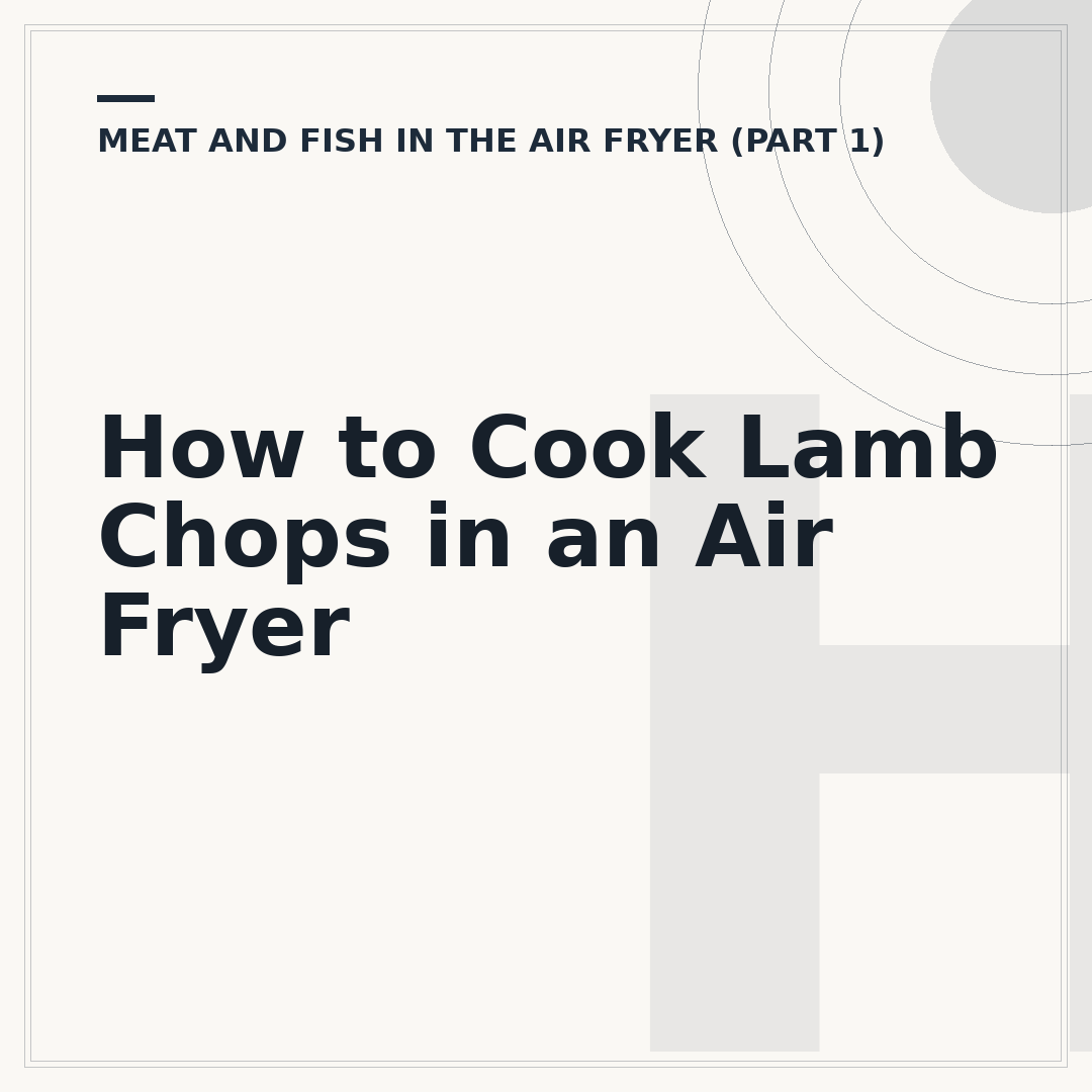 How to Cook Lamb Chops in an Air Fryer