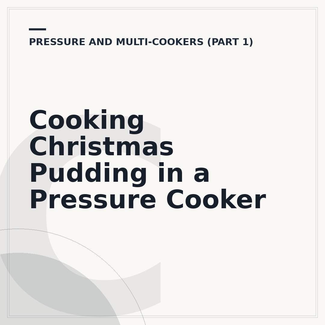 Cooking Christmas Pudding in a Pressure Cooker