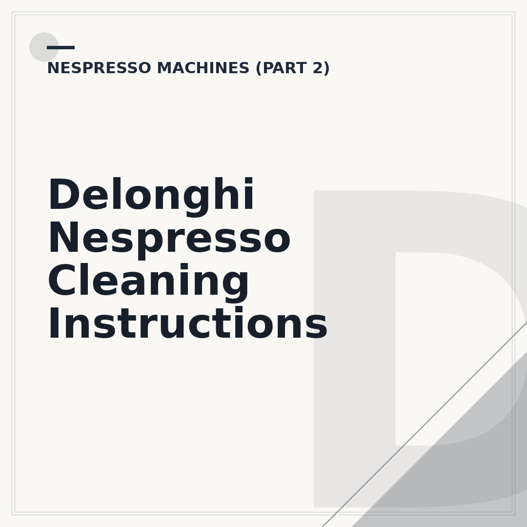 Delonghi Nespresso Cleaning Instructions