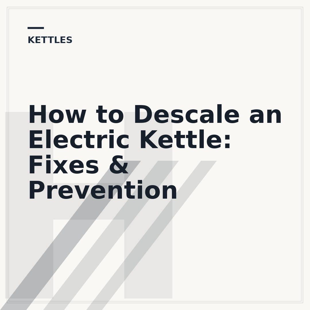 How to Descale an Electric Kettle: Fixes & Prevention