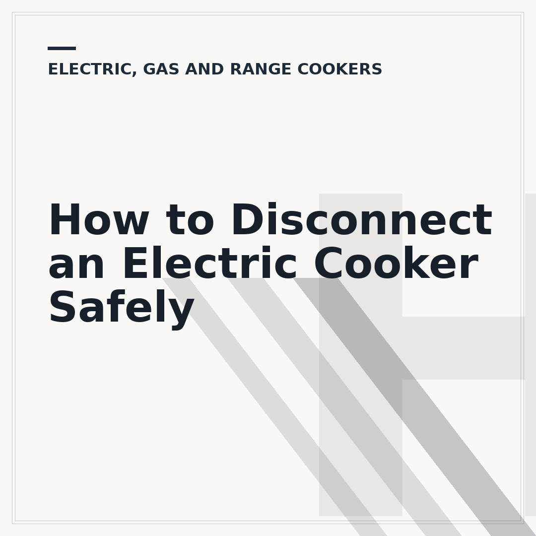 How to Disconnect an Electric Cooker Safely