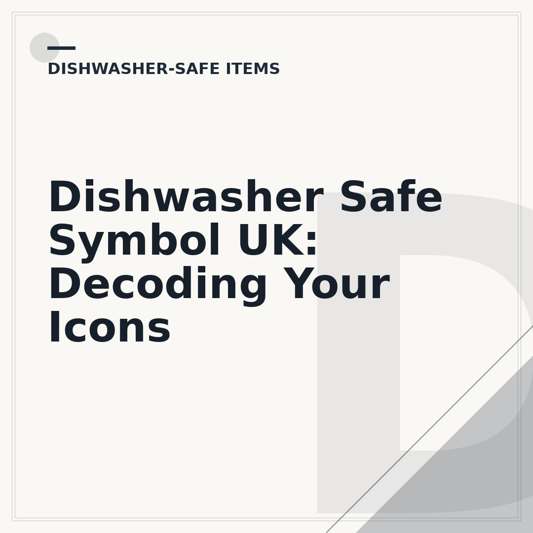 Dishwasher Safe Symbol UK: Decoding Your Icons