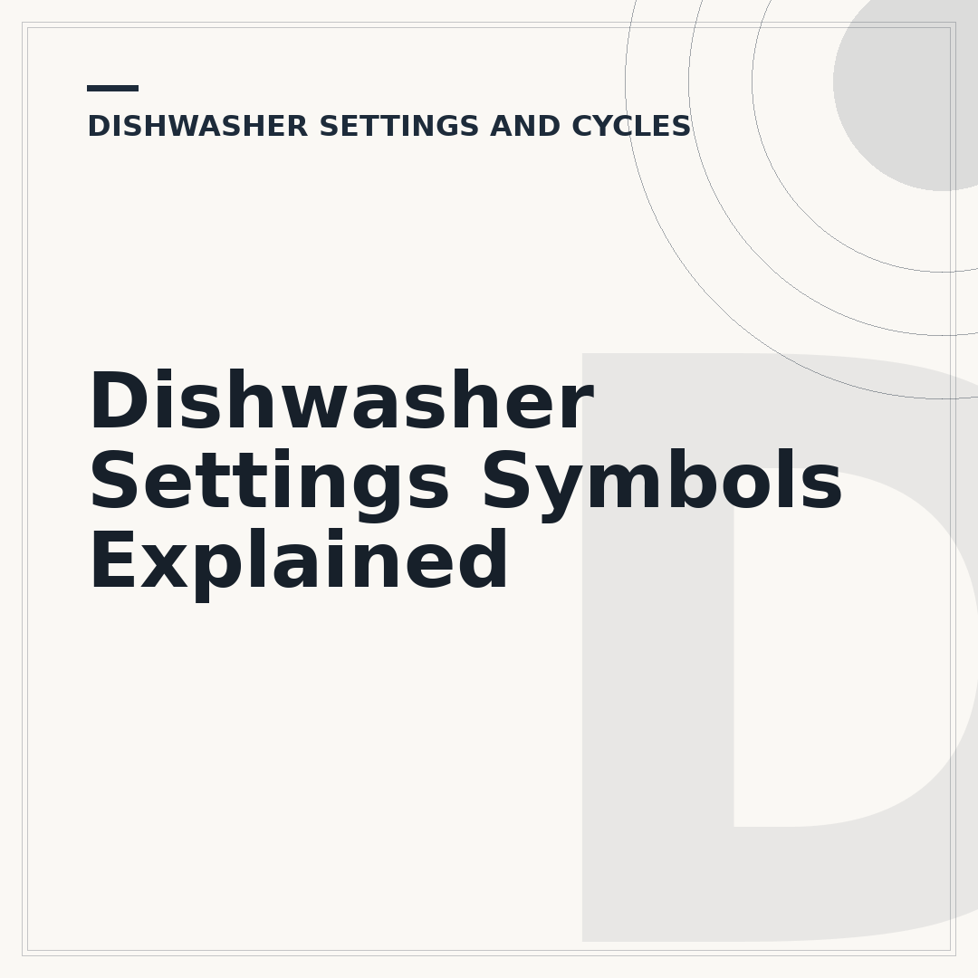 Dishwasher Settings Symbols Explained