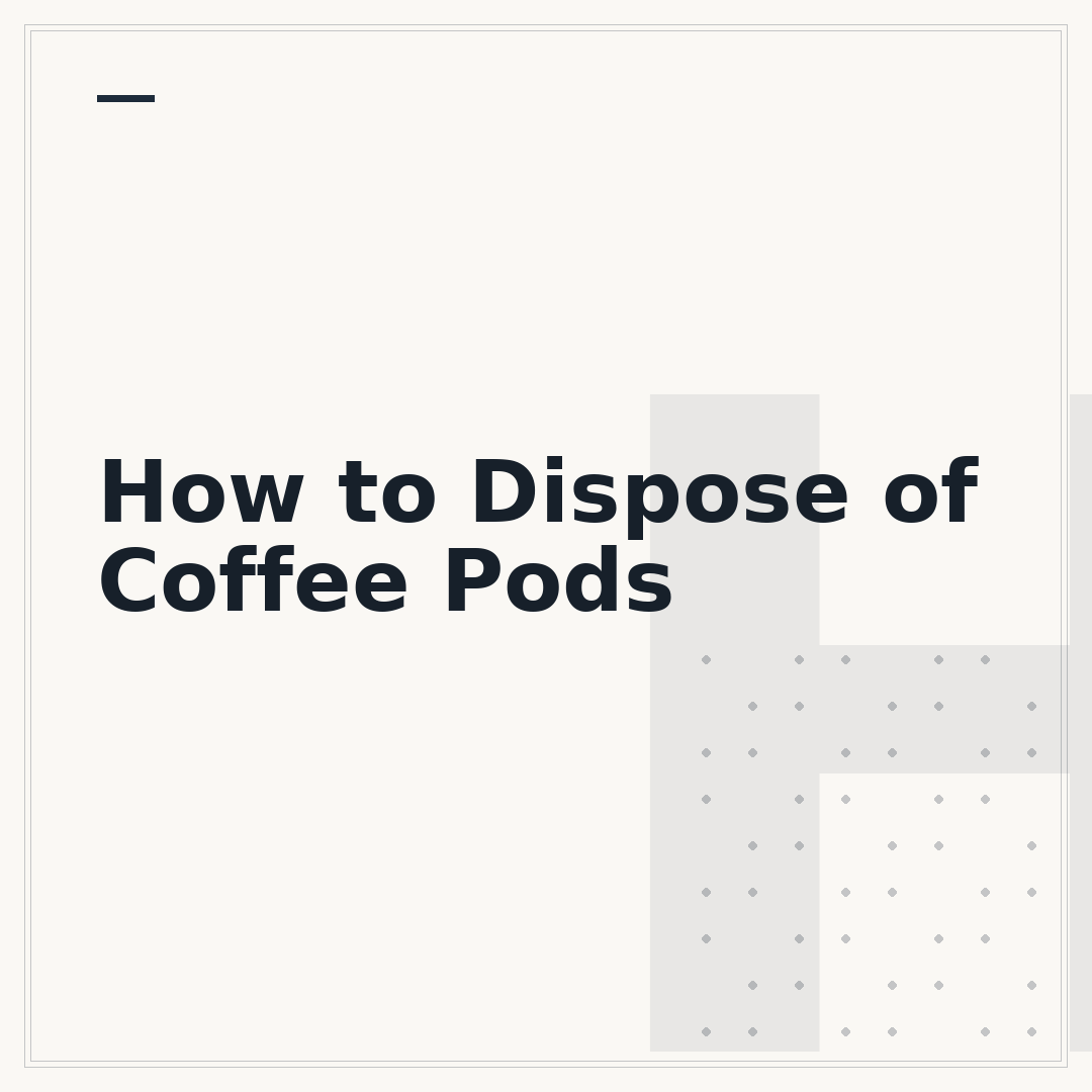 How to Dispose of Coffee Pods