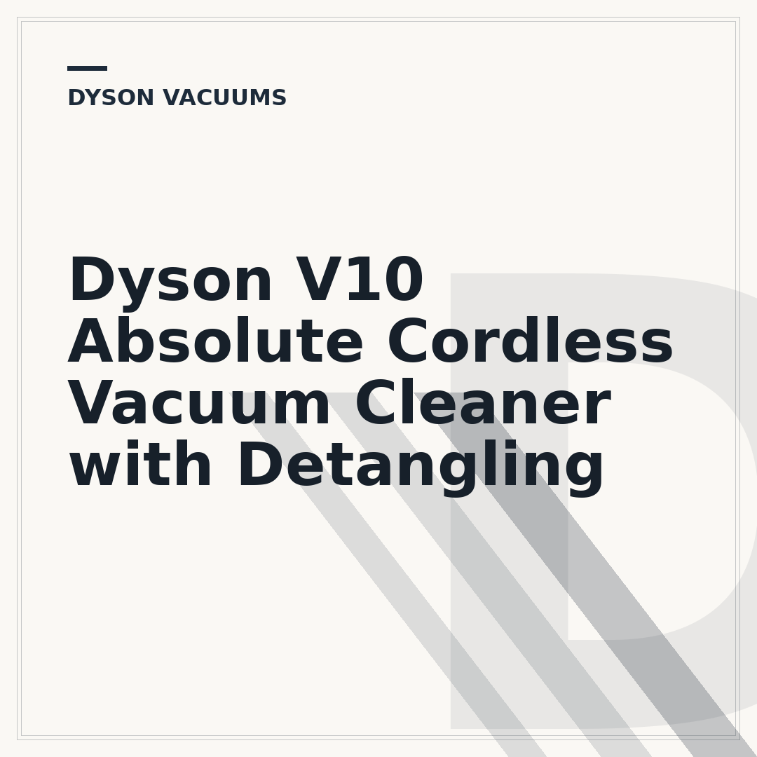 Dyson V10 Absolute Cordless Vacuum Cleaner with Detangling