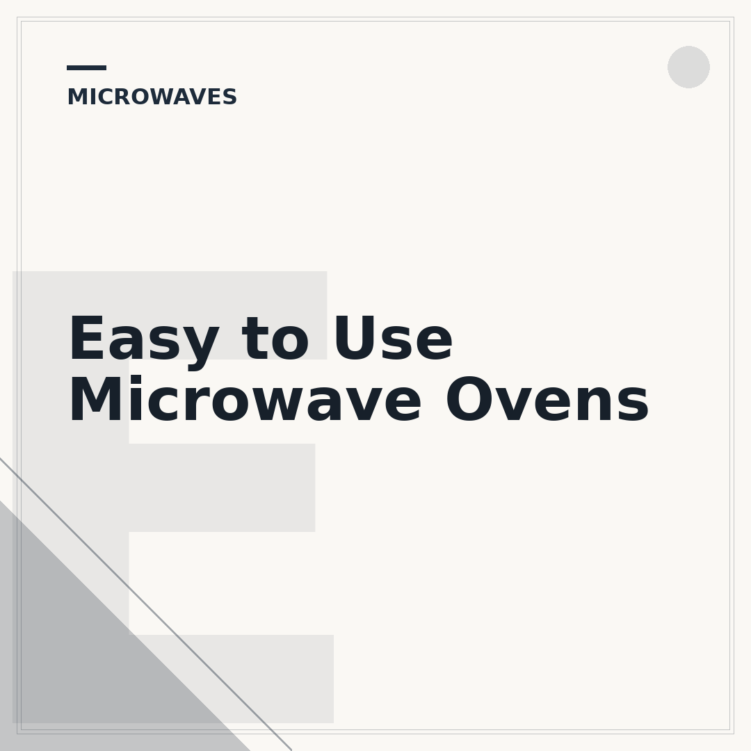 Easy to Use Microwave Ovens