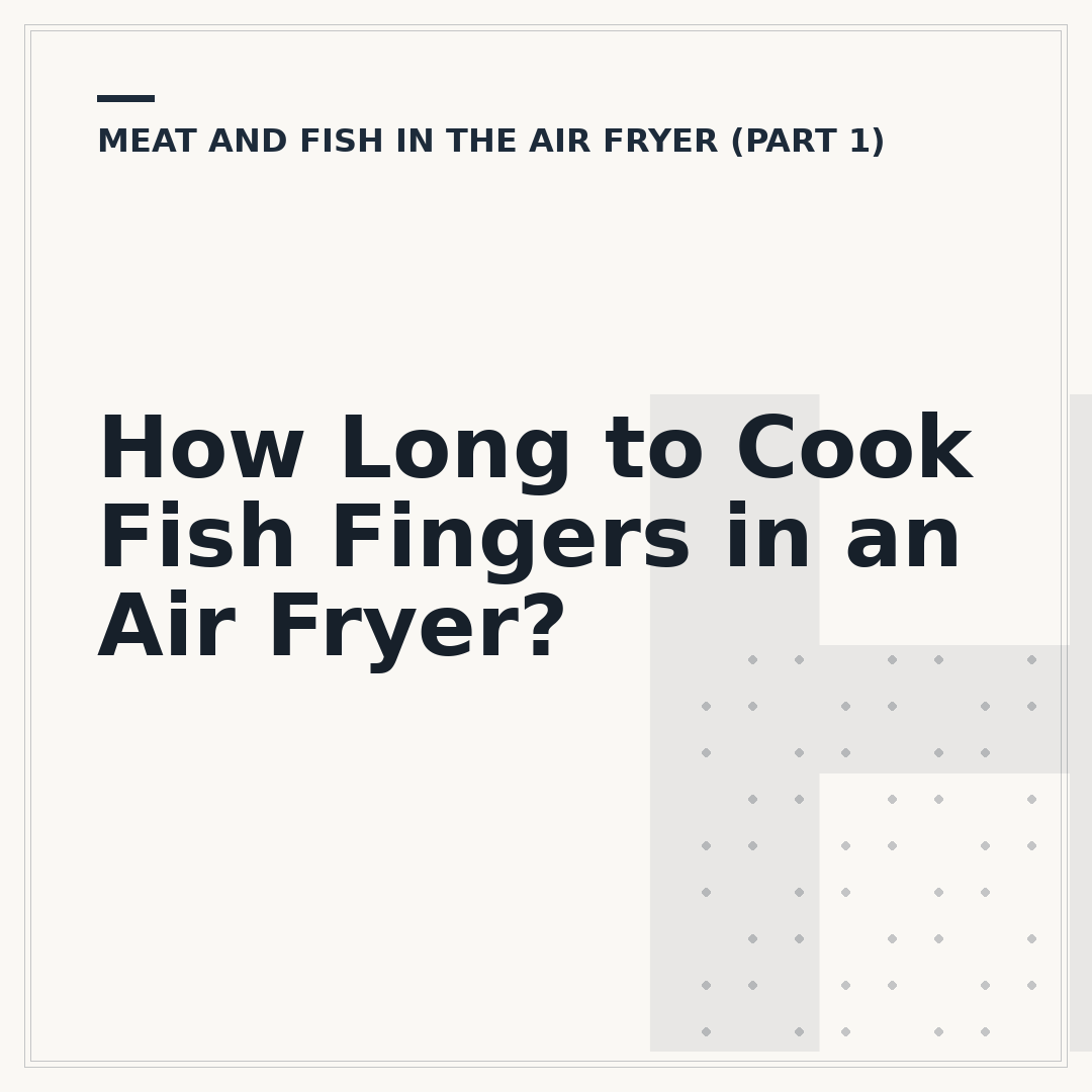 How Long to Cook Fish Fingers in an Air Fryer?