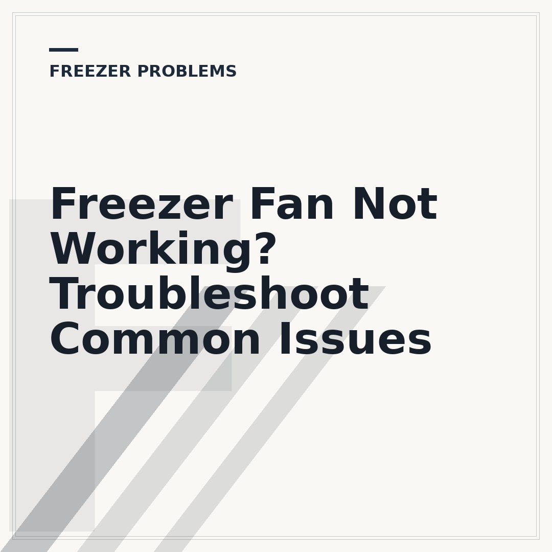 Freezer Fan Not Working? Troubleshoot Common Issues