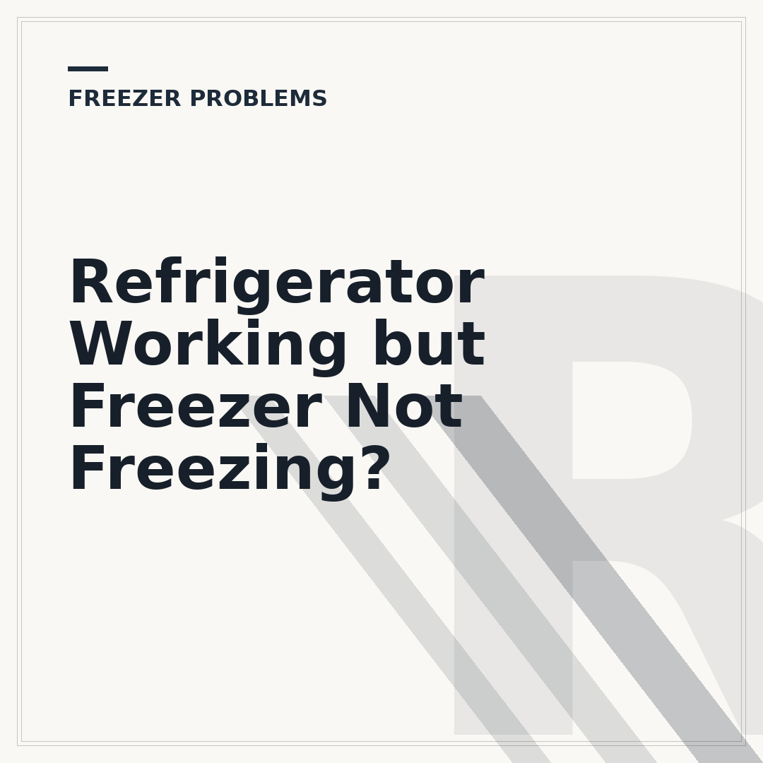 Refrigerator Working but Freezer Not Freezing?