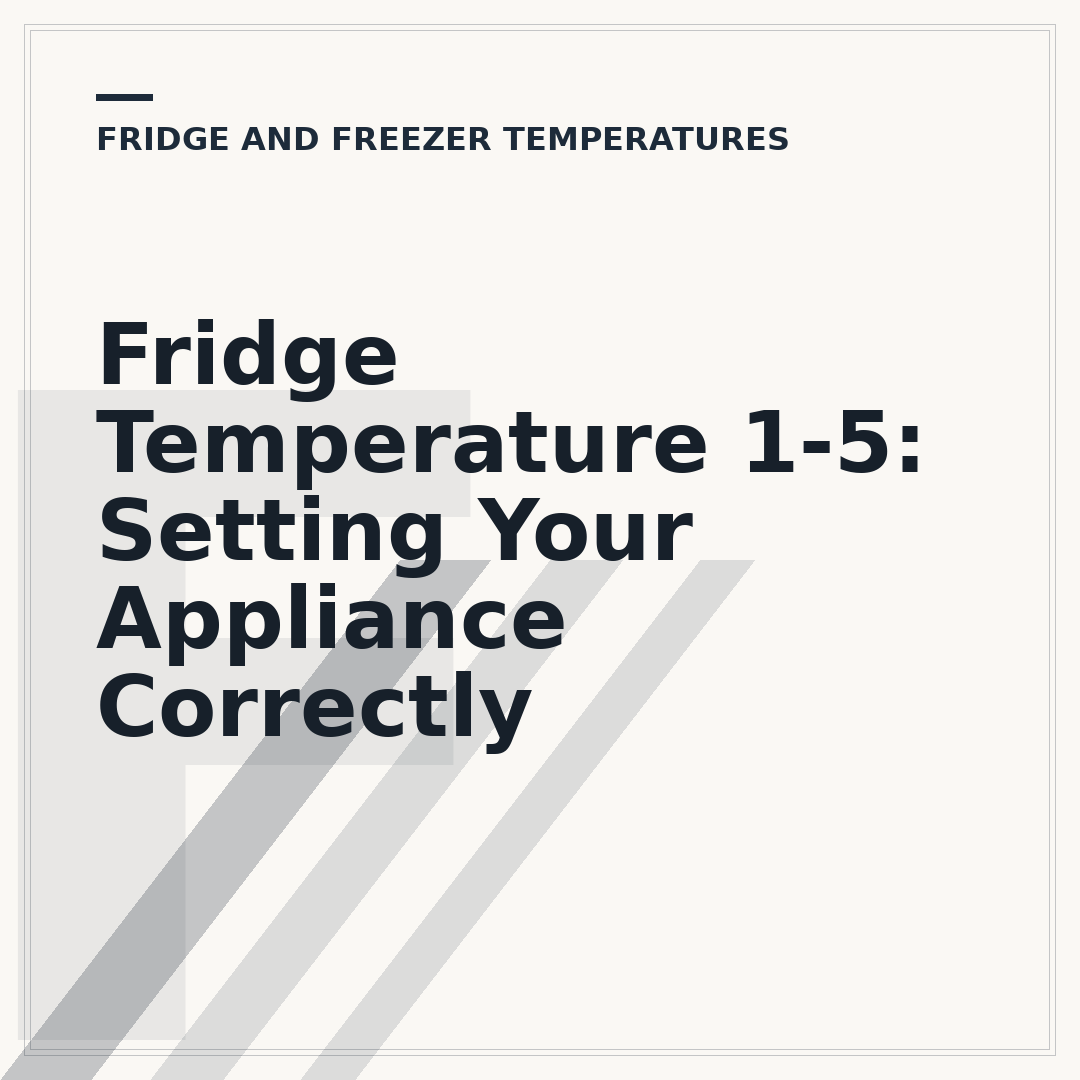 Fridge Temperature 1-5: Setting Your Appliance Correctly