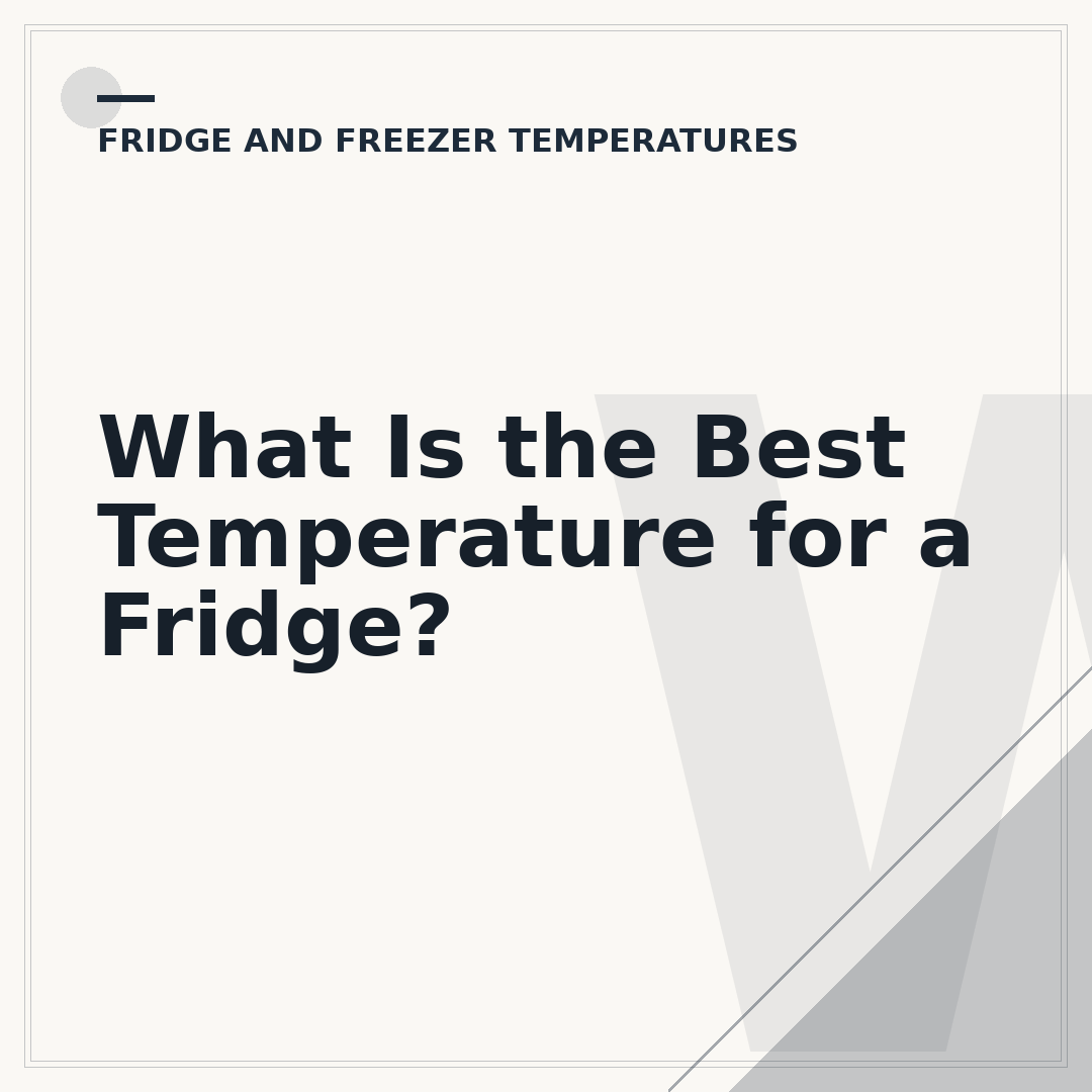 What Is the Best Temperature for a Fridge?