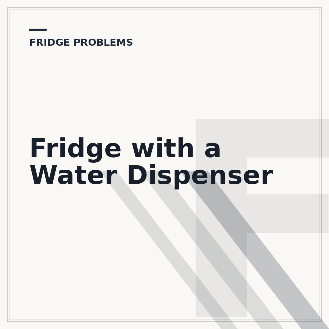 Fridge with a Water Dispenser