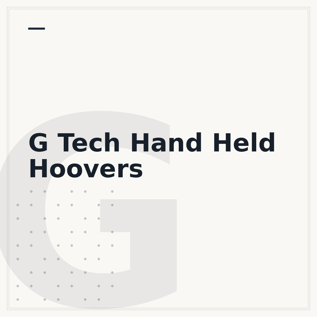 G Tech Hand Held Hoovers