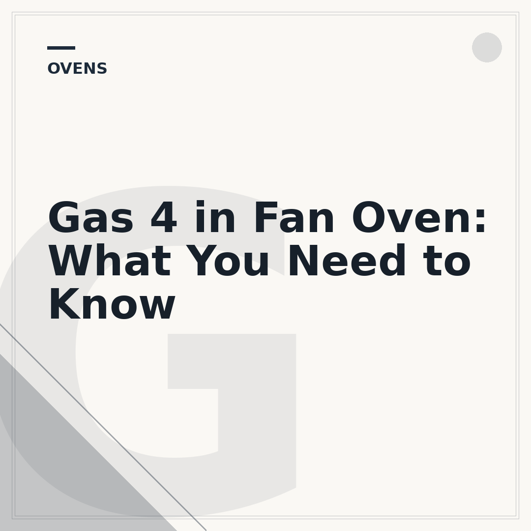 Gas 4 in Fan Oven: What You Need to Know