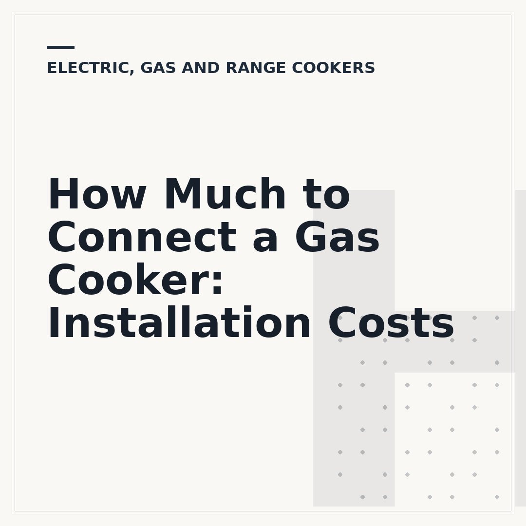 How Much to Connect a Gas Cooker: Installation Costs