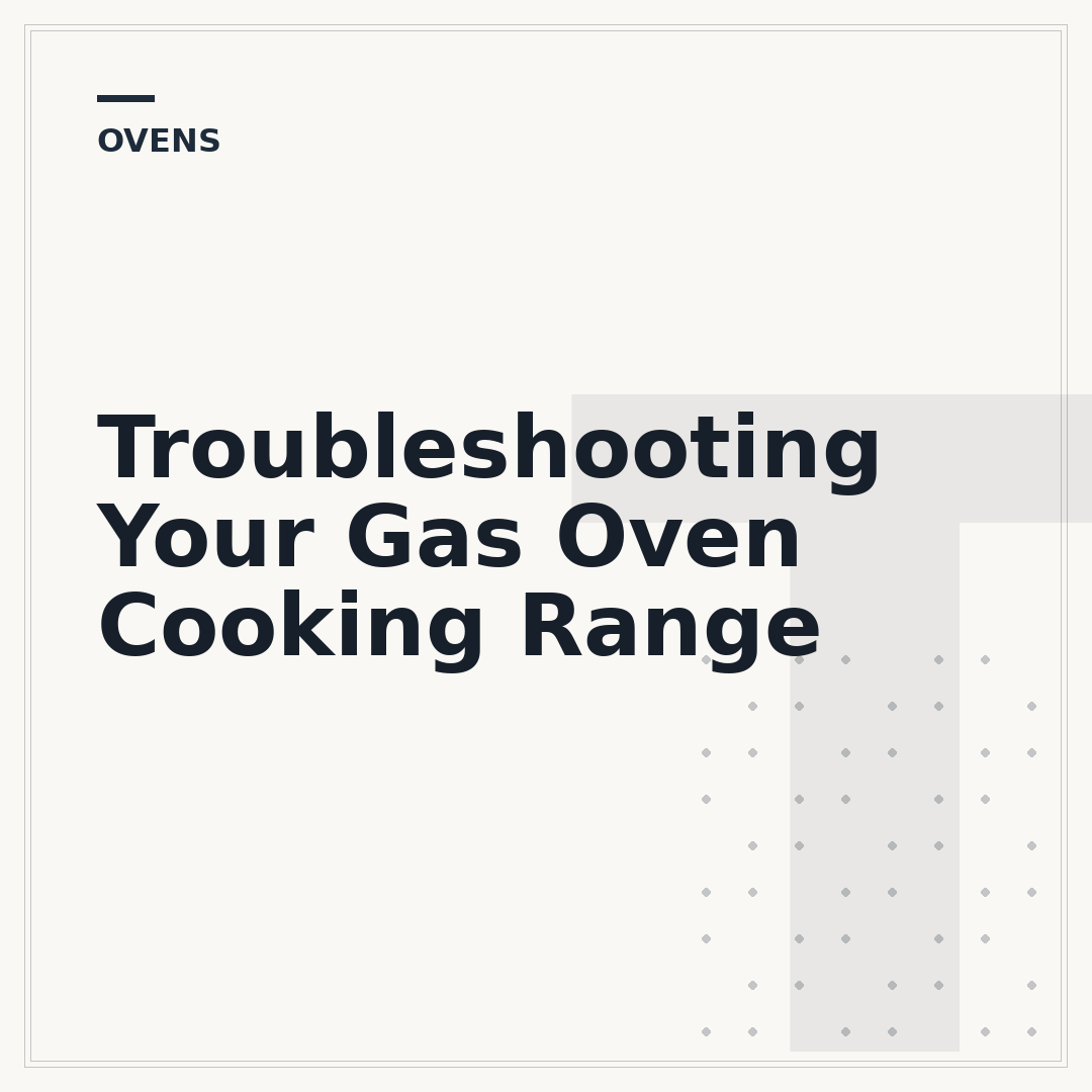 Troubleshooting Your Gas Oven Cooking Range