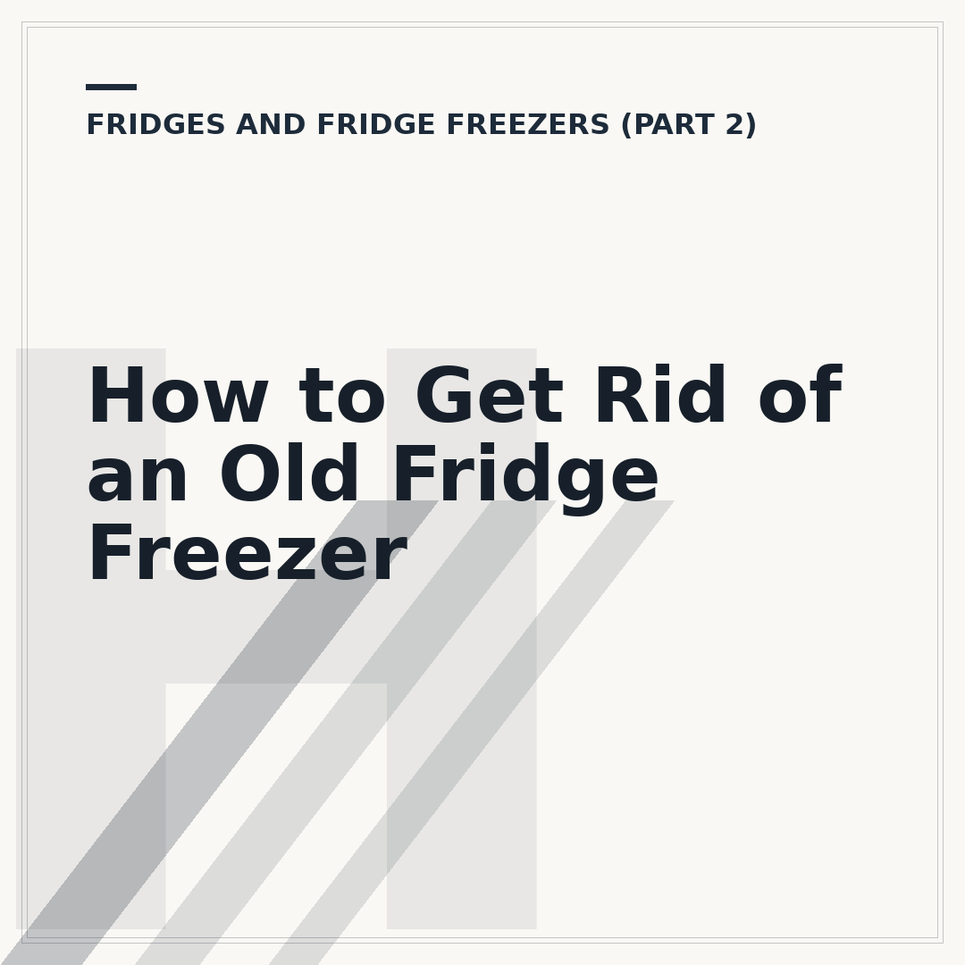 How to Get Rid of an Old Fridge Freezer