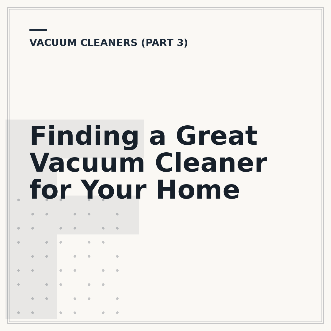 Finding a Great Vacuum Cleaner for Your Home