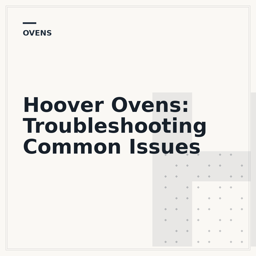 Hoover Ovens: Troubleshooting Common Issues
