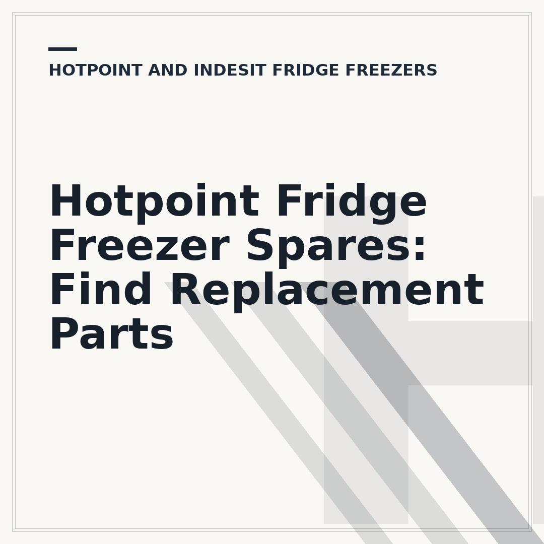 Hotpoint Fridge Freezer Spares: Find Replacement Parts