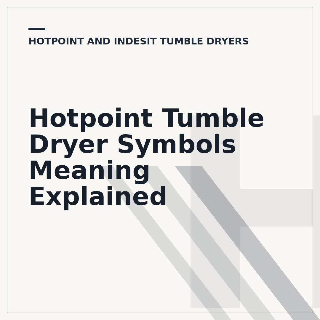 Hotpoint Tumble Dryer Symbols Meaning Explained