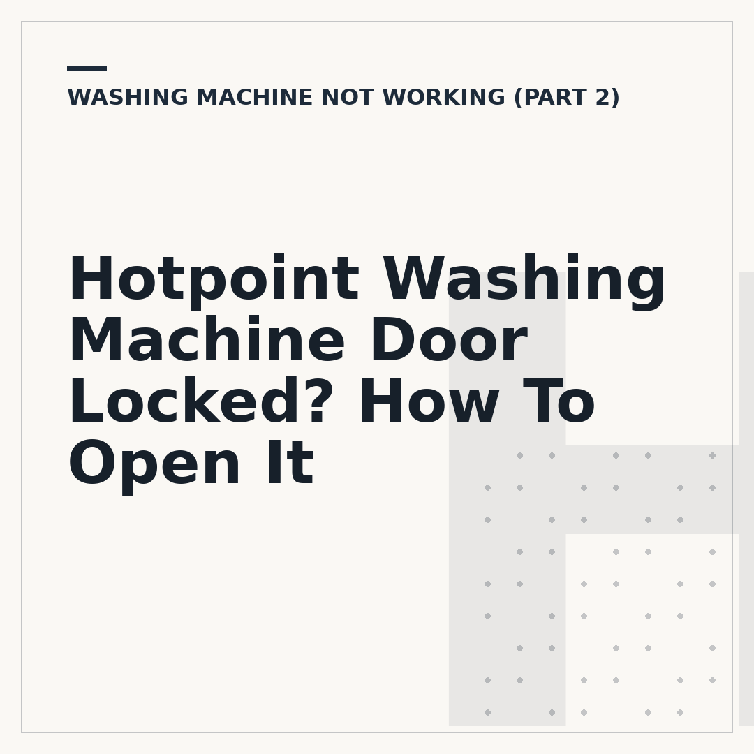 Hotpoint Washing Machine Door Locked? How To Open It
