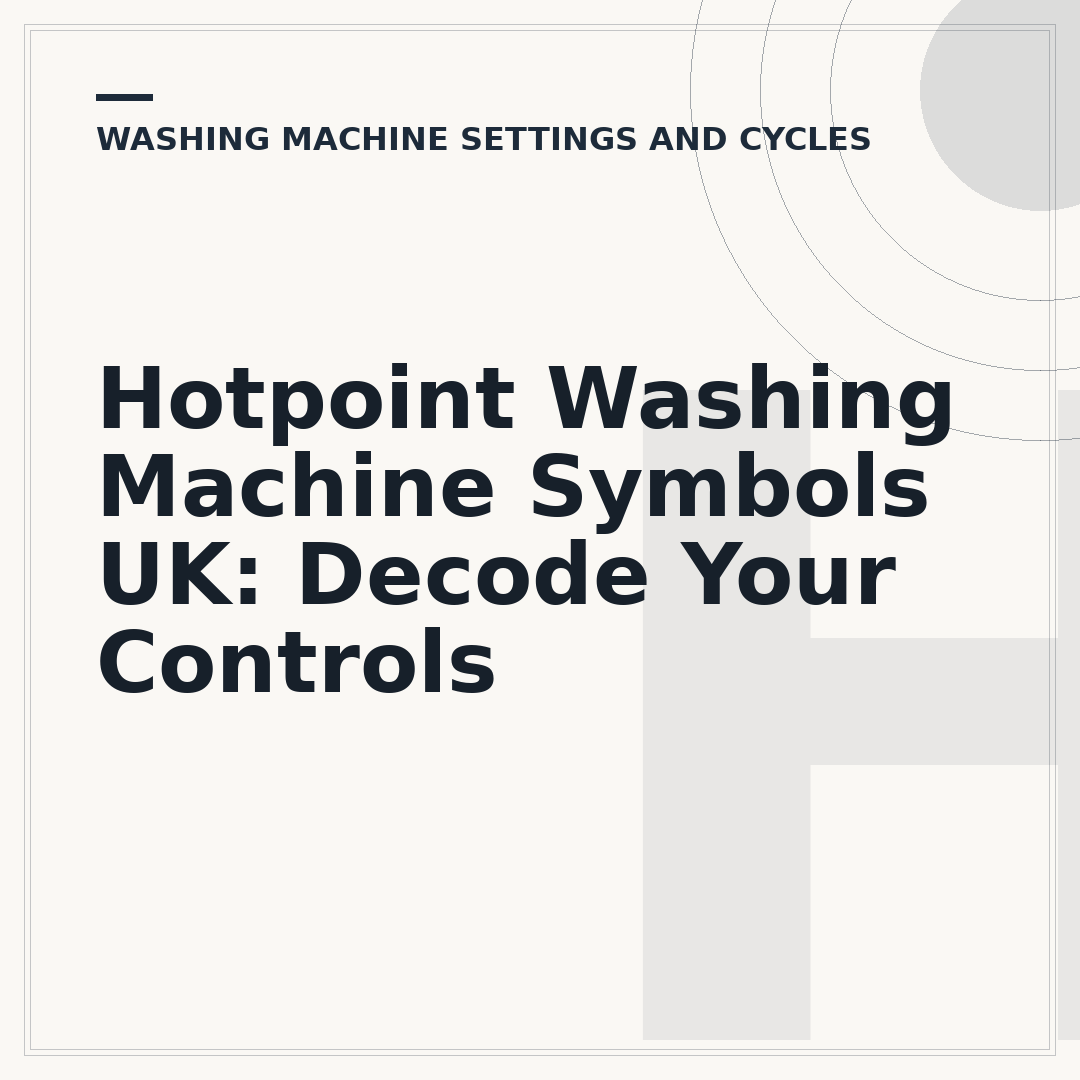 Hotpoint Washing Machine Symbols UK: Decode Your Controls