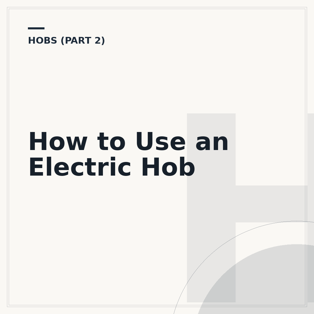 How to Use an Electric Hob
