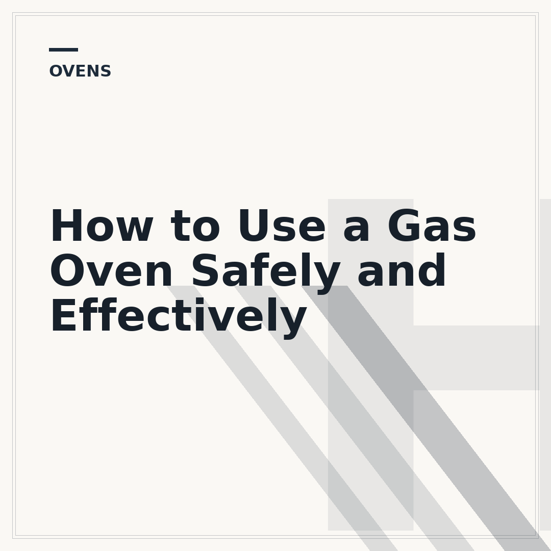 How to Use a Gas Oven Safely and Effectively
